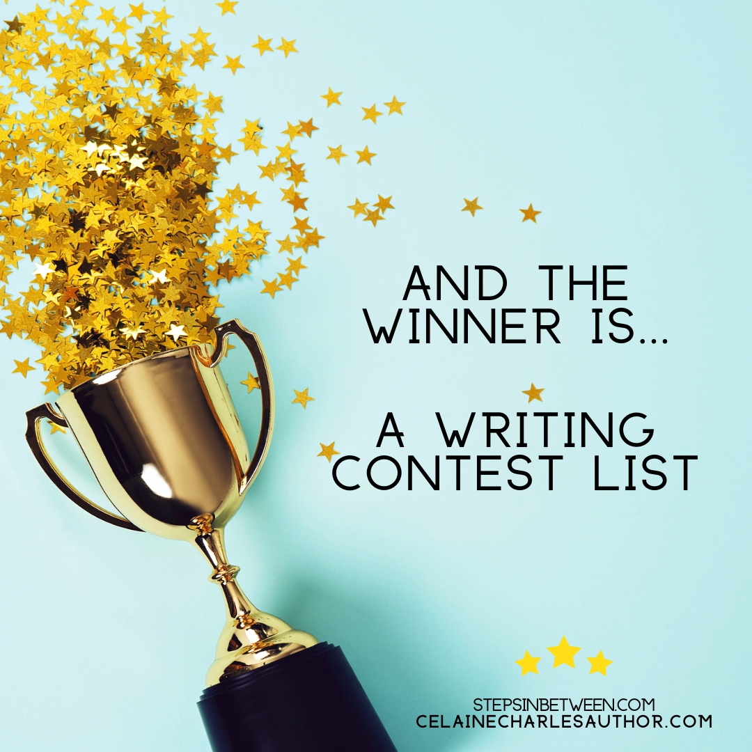 And the Winner is…A Writing Contest List – Steps In Between